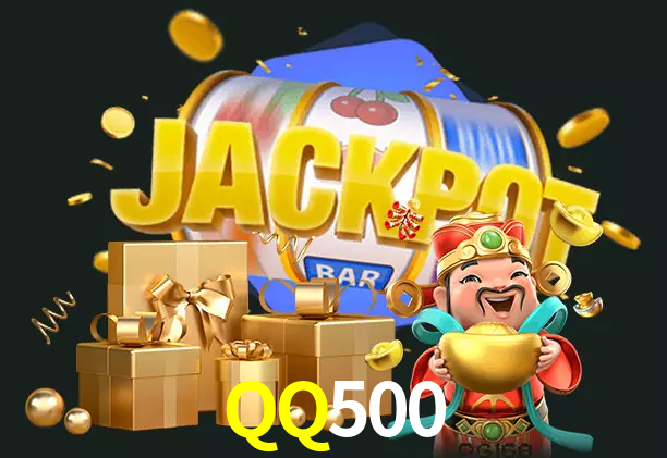 QQ500 bet